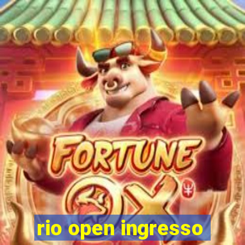 rio open ingresso